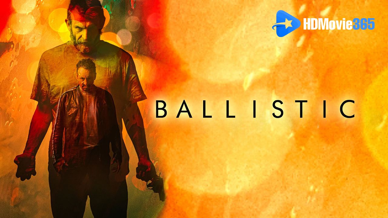 Ballistic (2024) [Movie Review] — A Dark Story of Revenge